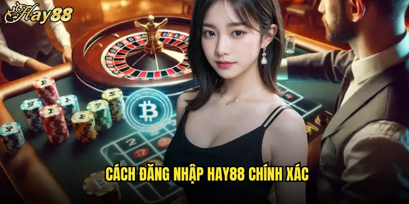 Đăng Nhập hay88 An Toàn Trải Nghiệm Gaming Tuyệt Vời 4 Cách Đăng Nhập hay88 Chính Xác