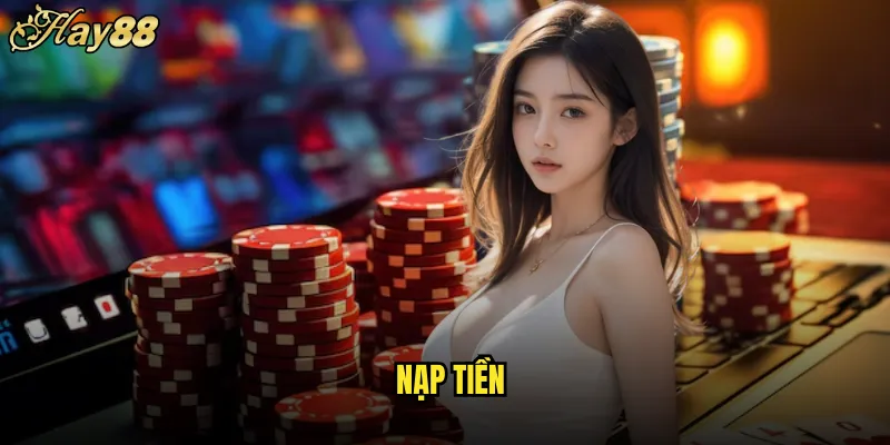 Nạp Tiền