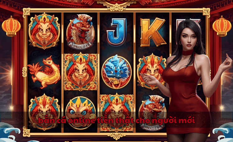 Bắn cá online tiền thật cho người mới – 7 bí kíp thắng lớn 2 Bắn cá online tiền thật cho người mới