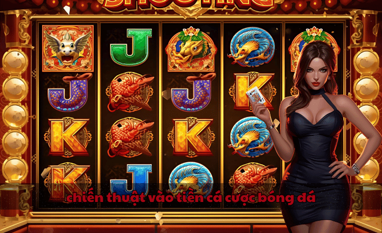 7+ chiến thuật vào tiền cá cược bóng đá hiệu quả nhất 2 Chiến thuật vào tiền cá cược bóng đá